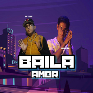 Baila Amor (feat. Rosse)