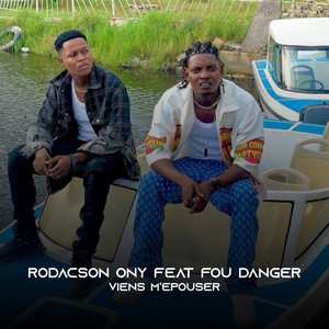 Rodacson Ony - Viens m’épouser (feat. Fou Danger)
