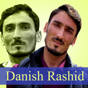 Danish Rashid - To Ma Nasha Ta Nashaye