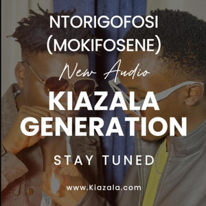 Culture Productions - NTORIGOFOSI (MOKIFOSENE) (feat. Kiazala Generation, Director D, Tugen Finest, Tonny Newton, Real Vampire & Password Addi Doctor)