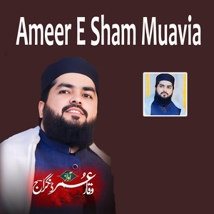 Waqar Umar Dangraj - Ameer E Sham Muavia