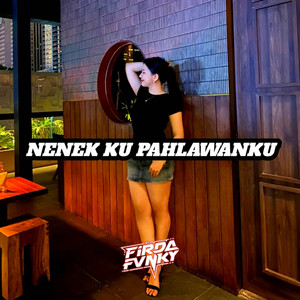 Nenekku Pahlawanku by Firda Fvnky
