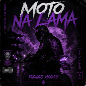 Moto Na Lama by PHONKUS MAXIMUS