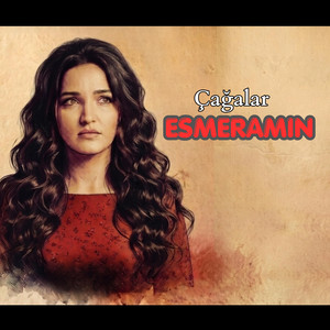 ESMERAMIN by Çağalar