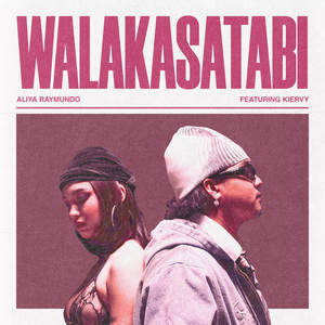 Walakasatabi by Aliya Raymundo, Kiervy