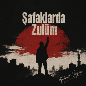 Şafaklarda Zulüm by Mehmet Örgün