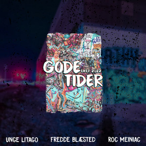 Gode Tider 2022 - Eiker by Unge Litago, Roc Meiniac, Fredde Blæsted