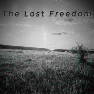 The Lost Freedom by Featherloop