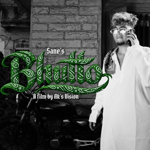 Bhutto (sane) by KK SANE, jack f*ck