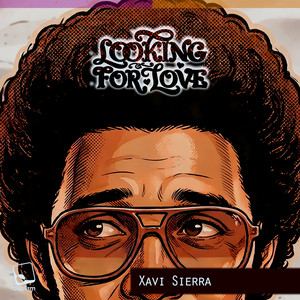 Looking for Love - Radio-Edit by Xavi Sierra