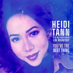 You're The Best Thing - Radio Edit by Heidi Tann, Lin Rountree