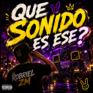 QUE SONIDO ES ESE? by ROBRIEL ZM