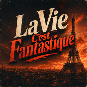 La Vie C'est Fantastique by A-Loop, XtassyFx
