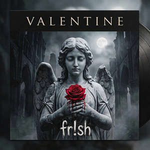 Valentine by FR!SH