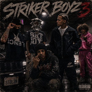Striker Boyz, Pt. 3 by SRT Len, SRT Joey, ZayDaR3aper, Ant3x