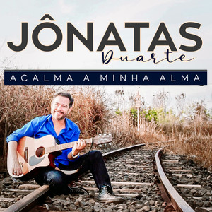 Acalma a Minha Alma