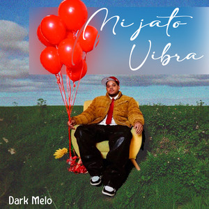 Mi Jato Vibra by Dark Melo