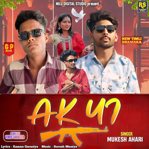 AK 47 by Mukesh Ahari, Vinod Garasiya