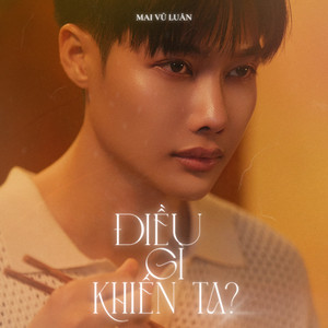 Mai Vũ Luân - Điều Gì Khiến Ta? (feat. Dani D)