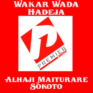 Alhaji Maiturare Sokoto - Wakar Reza