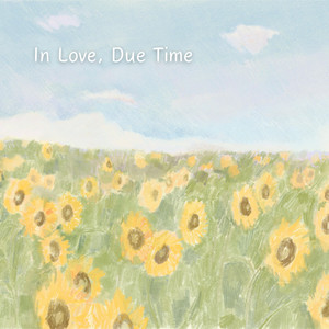 In Love, Due Time - Music Box Version by Sean Evans