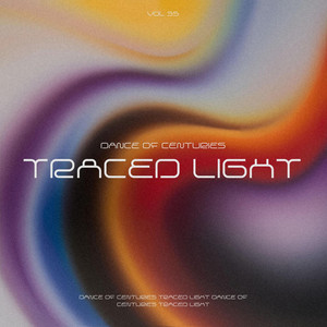 Traced Light by Dance Of Centuries