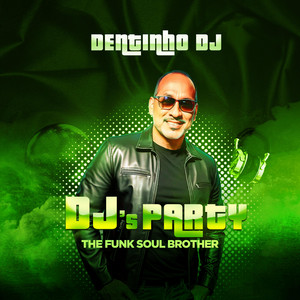 Djs Party (the funk soul brother)