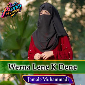 Jamale Muhammadi - Werna Lene K Dene