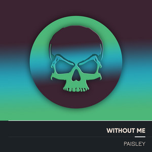 Paisley - Without Me