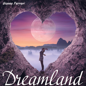 Dreamland by Gianna Ferrari