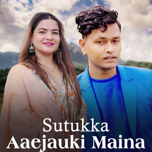 Gauri Bhatta & Sunil Nepali - Sutukka Aaejauki Maina