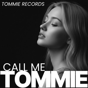 Tommie - Call Me