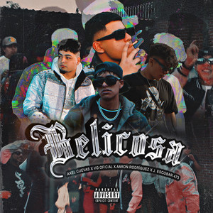Belicosa (feat. VG oficial, J Escobar 473 & Aaron Rodríguez)