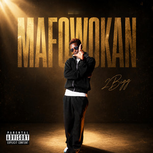 Mafowokan by 2bigg