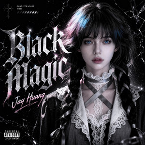 Black Magic by Jay Huang