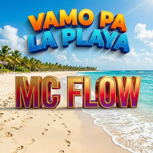 Vamo pa la playa by MC Flow