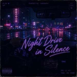 Night Drive in Silence by Cassette Therapy
