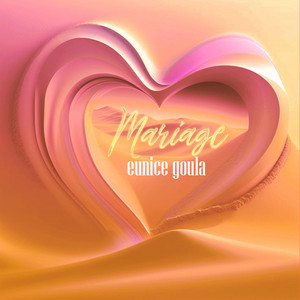 Eunice Goula - MARIAGE