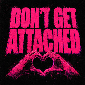 don't get attached - slowed by 404virgy