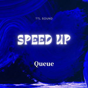 TTL SOUND - Speed up (feat. Queue)