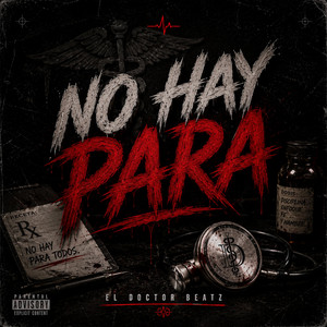 NO HAY PARA by El Doctor Beatz Dr
