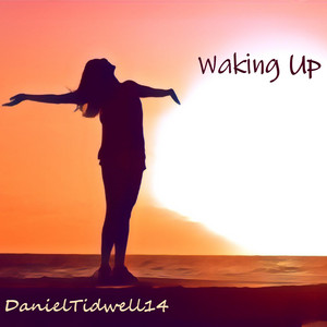 Waking Up by DanielTidwell14