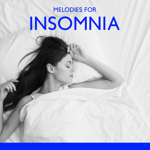 Melodies For Insomnia - Relaxation Music For Sleepless Nights album