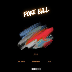 Poké Ball by Eric Heron, OnBeatMusic, QEW