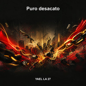 Puro desacato by Yael La 27