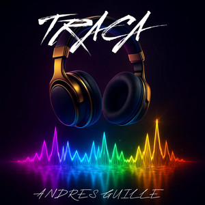 Traca by ANDRES GUILLE