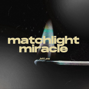 Matchlight Miracle by Jett Lane