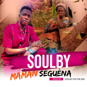 Soulby - Maman Sèguèna
