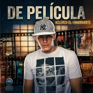 De Pelicula by Milenio El Comandante