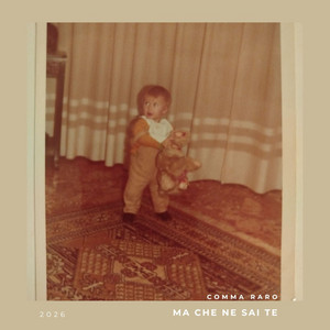 Ma che ne sai te by COMMA RARO